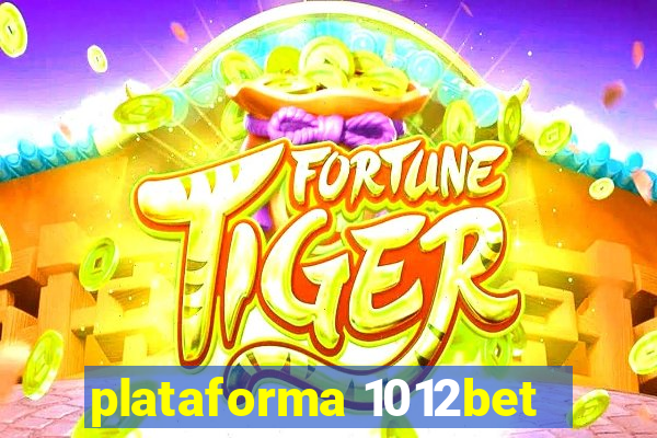 plataforma 1012bet